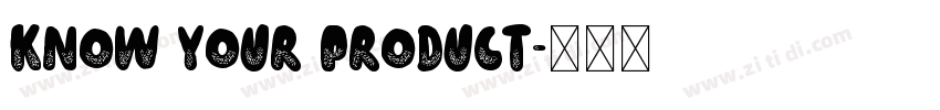 Know your Product字体转换
